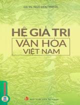 Hệ giá trị văn hoá Việt Nam / Ngô Đức Thịnh