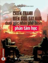 Chiến tranh biên giới Tây Nam dưới góc nhìn phê bình phân tâm học : Sách chuyên khảo / Phạm Khánh Duy