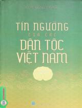 Tín ngưỡng của các dân tộc Việt Nam / Ngô Đức Thịnh chủ biên