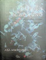 Dữ kiện lấp lửng : Bàn về tri thức và sự khước từ tri thức / Asa Wikforss ; Book Hunter dịch