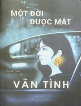 Một đời được mất / Vãn Tình ; Mỹ Linh dịch