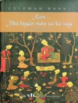 Rumi - Nhà huyền môn và kẻ say / Coleman Barks ; Hà Thuỷ Nguyên dịch