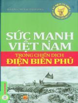 Sức mạnh Việt Nam trong chiến dịch Điện Biên Phủ / Hoàng Minh Phương