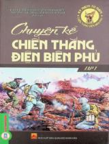 Chuyện kể Chiến thắng Điện Biên Phủ / B.s.: Nguyễn Thành Hữu, Đào Duy Nam . T.1