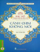 Bác Hồ trong lòng dân Việt Nam và trong trái tim nhân loại - Cánh chim không mỏi / Vũ Kim Yến s.t., b.s