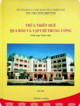 Thừa Thiên Huế qua báo và tạp chí Trung ương : Thư mục toàn văn Số 335 / Sở Văn hóa và Thể Thao Thừa Thiên Huế. Thư viện Tổng hợp tỉnh . Tháng 11