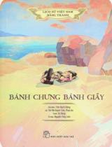 Bánh chưng bánh giầy : Truyện tranh / Trần Bạch Đằng ch.b. ; Lời: Tôn Nữ Quỳnh Trân, Phan An ; Tranh: Vũ Dũng ; Tô màu: Nguyễn Thùy Linh