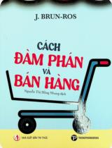 Cách đàm phán và bán hàng / J. Brun-Ros ; Nguyễn Thị Hồng Nhung dịch