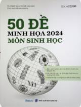 50 đề minh họa 2024 môn sinh học / Phan Khắc Nghệ chủ biên, Nguyễn Văn Hòa