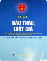 Luật đấu thầu, luật giá và các văn bản hướng dẫn thi hành luật : Đã được Quộc hội nước Cộng hòa xã hội chủ nghĩa Việt Nam khóa XV, kỳ họp thứ 5 thông qua