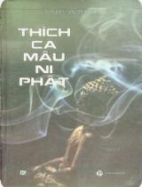 Thích Ca Mâu Ni Phật : Truyện Thánh / Tinh Vân Đại Sư ; Dương Thu Ái dịch