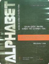 Những gã khổng lồ truyền thông qua góc nhìn kinh tế chính trị - Alphabet : Không chỉ là công cụ tìm kiếm Google mà còn thiết lập đế chế trong thời đại mới / Micky Lee ; Lưu Thuỷ dịch
