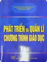 Phát triển và quản lí chương trình giáo dục / Nguyễn Vũ Bích Hiền (ch.b.), Nguyễn Thị Thu Hằng, Phạm Ngọc Long