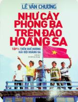 Như cây phong ba trên đảo Hoàng Sa / Lê Văn Chương . T.1 , Trên quê hương hải đội Hoàng Sa