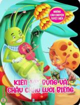 Kiến tốt bụng và châu chấu lười biếng : Truyện tranh / Dreamland ; Nguyễn Thị Trúc Giang dịch