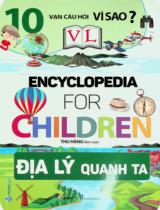Encyclopedia for children - Địa lý quanh ta / Thu Hằng biên soạn