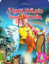 Người thổi sáo thành Hamefin : Truyện tranh / Pegasus ; Phan Thị Anh Đào dịch