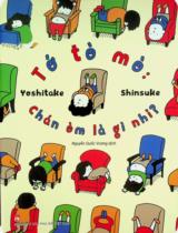 Tớ tò mò: Chán òm là gì nhỉ? : Truyện tranh / Yoshitake Shinsuke ; Nguyễn Quốc Vương dịch