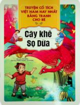 Cây khế. Sọ Dừa : Truyện tranh / Mai Hương biên soạn ; Minh hoạ: Thương Thương, Vũ Phượng