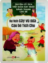 Sự tích cây vú sữa. Cậu bé Tích Chu : Truyện tranh / Mai Hương biên soạn ; Minh hoạ: Thương Thương, Vũ Phượng