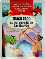 Thạch Sanh. Sự tích vùng đất đỏ Tây Nguyên : Truyện tranh / Mai Hương biên soạn ; Minh hoạ: Thương Thương, Vũ Phượng