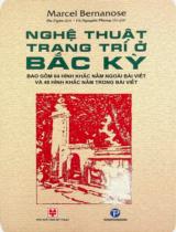 Nghệ thuật trang trí ở Bắc Kỳ : Bao gồm 64 hình khắc nằm ngoài bài viết và 48 hình nằm trong bài viết / Marcel Bernanose ; Du Duyên dịch ; Võ Nguyên Phong chú giải