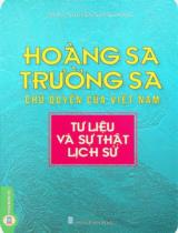Hoàng Sa, Trường Sa - Chủ quyền của Việt Nam: Tư liệu và sự thật lịch sử / Nguyễn Quang Ngọc