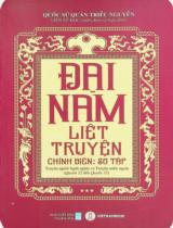 Đại Nam liệt truyện : Chính biên: Sơ tập / Viện Sử học Việt Nam phiên dịch và chú giải ; Dịch: Đỗ Mộng Khương, Nguyễn Hữu Tạo ; Hoa Bằng hiệu đính . T.3 , Truyện người hạnh nghĩa & người nước ngoài: Quyển 22 đến quyển 33