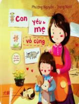 Con yêu mẹ vô cùng : Truyện tranh / Phượng Nguyễn, Trang Navi ; Minh hoạ: Trần Nga