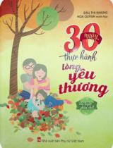 30 ngày thực hành lòng yêu thương / Đậu Thị Nhung ; Minh hoạ: Hoa Quỳnh
