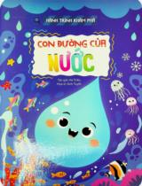 Con đường của nước : 6+ / Hà Triều ; Hoạ sĩ: Ánh Tuyết