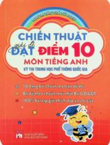 Chiến thuật giải đề đạt điểm 10 môn Tiếng Anh - Kỳ thi Trung học phổ thông quốc gia / PREP