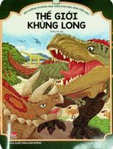 Bồi dưỡng kĩ năng đọc hiểu cho học sinh tiểu học - Thế giới khủng long : Dành cho lứa tuổi 6+ / Vân Anh dịch