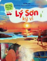 Lý Sơn kỳ vĩ : 6+ / Võ Mai Chi ; Minh hoạ: Epico Studio..