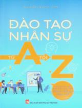 Đào tạo nhân sự từ A tới Z / Nguyễn Ngọc Sơn