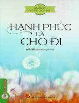 Bài học về sự giúp đỡ: Hạnh phúc là cho đi / Anh Ba sưu tầm, tuyển chọn