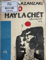Tự do hay là chết : Tiểu thuyết (hai tập) / N. Kazanzaki ; Hoàng Kỳ Nguyên dịch và giới thiệu . T.2