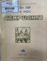 Tuyển tập văn học Campuchia / Biên soạn: Vũ Tuyết Loan, Nguyễn Tấn Đắc; Nguyễn Tấn Đắc giới thiệu