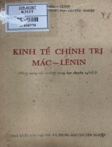 Kinh tế chính trị Mác Lênin : Dùng trong các trường trung học chuyên nghiệp / Biên soạn: Bùi Tiến Dung, Đặng Hiên, Hoàng Anh Thu