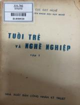 Tuổi trẻ và nghề nghiệp / Chủ biên: Đặng Danh Anh, Phạm Đức Quang; Phan Thị Ngọc Anh