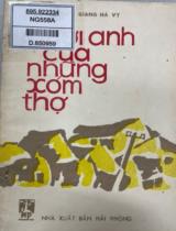 Người anh của những xóm thợ / Viết Linh, Giang Hà Vy