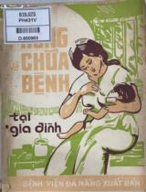 Phòng và chữa bệnh tại gia đình / BS Nguyễn Văn Lý