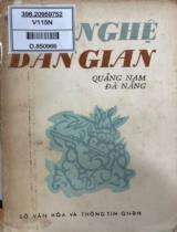 Văn nghệ dân gian Quảng Nam - Đà Nẵng / Nguyễn Văn Bổn . Tủ sách văn nghệ dân gian quảng nam Đà Nẵng , Tập 1