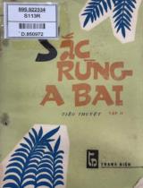 Sắc rừng A Bai : Tiểu thuyết / Lương Sĩ Cầm . T. 2