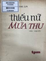 Thiếu nữ mùa thu : Tiểu thuyết / Bích Thuận
