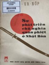 Sự phát triển của chủ nghĩa quân phiệt ở Nhật Bản / I.M. I-va-nôp; Dịch: Nguyễn Ngọc Lư, Nguyễn Nhất Thầm, Dương Văn Hà