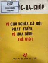 Vì chủ nghĩa xã hội phát triển, vì hoà bình thế giới / M.X. Goóc Ba Chốp