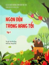 Nuôi dưỡng tâm hồn trẻ thơ : Dành cho trẻ từ 0 - 3 tuổi / Lâm Kim Dung ; Wazza Pink minh họa . T.1 , Ngọn đèn trong hang tối
