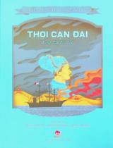 Thời cận đại - Đông Tây đối đầu : Dành cho học sinh tiểu học / Biên soạn: Nguyễn Quốc Tín, Nguyễn Huy Thắng, Nguyễn Như Mai ; Cloud Pillow Studio minh họa