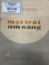 Mặt trời ấm sáng : Tiểu thuyết / Hồ Phương